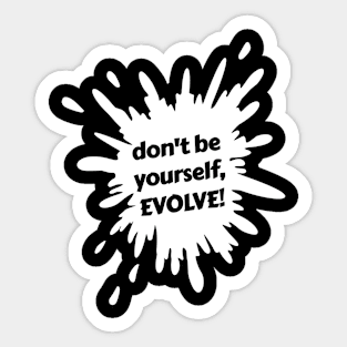 Evolve! Sticker